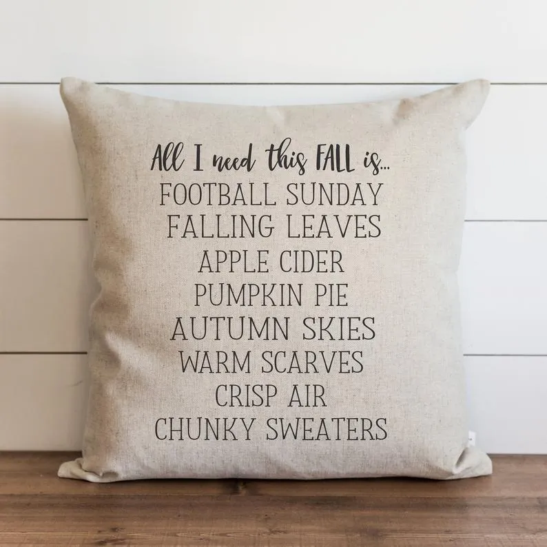 Fall Pillow Cover // "All I Need This Fall Is.."