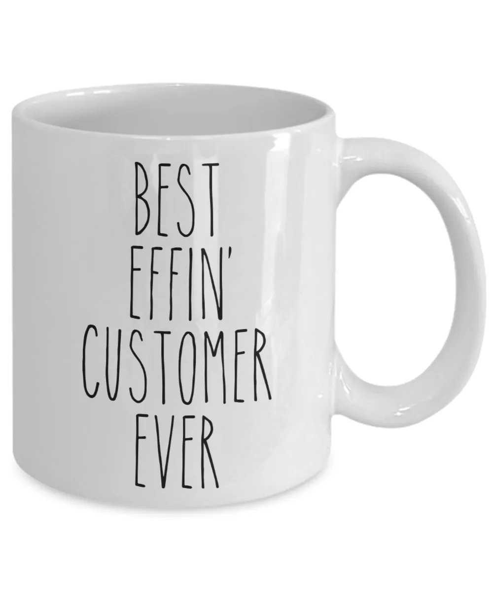 Gift For Customer Best Effin' Customer Ever Mug Coffee Cup Funny Coworker Gifts