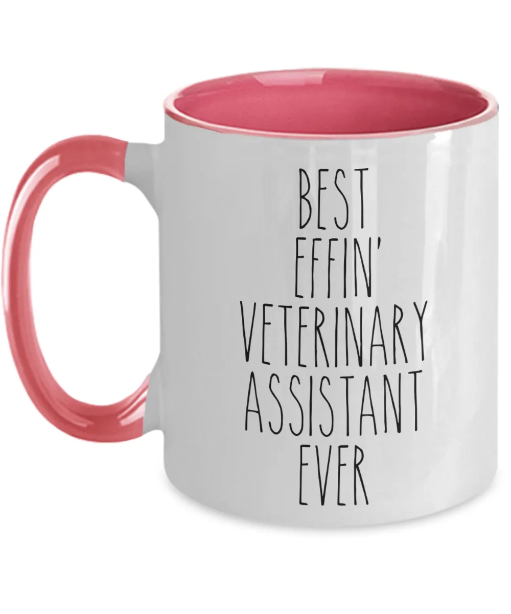 Gift For Veterinary Assistant Best Effin' Veterinary Assistant Ever Mug Two-Tone Coffee Cup Funny Coworker Gifts