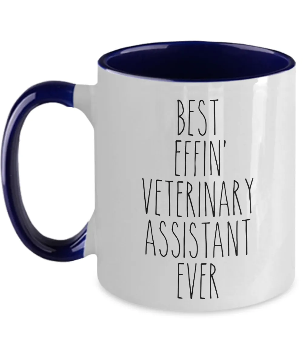 Gift For Veterinary Assistant Best Effin' Veterinary Assistant Ever Mug Two-Tone Coffee Cup Funny Coworker Gifts